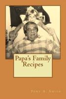 Papa's Family Recipes