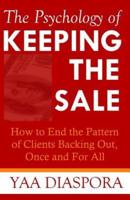 The Psychology of Keeping the Sale