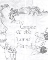 The Conquest of the Lunar Paradise