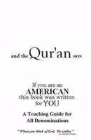 And the Qur'an Says