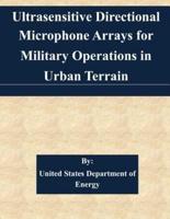 Ultrasensitive Directional Microphone Arrays for Military Operations in Urban Terrain