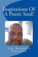 Inspirations Of A Poetic Soul!