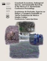 Grasslands Ecosystems, Endangered Species, and Sustainable Ranching in the Mexico-U.S. Borderlands