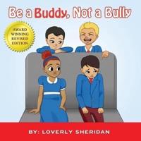 Be a Buddy, Not a Bully