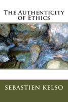 The Authenticity of Ethics