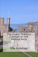 The Early Norman Castles of the British Isles