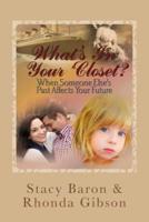 What's In Your Closet?