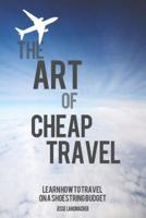 The Art of Cheap Travel