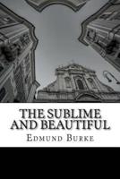 The Sublime and Beautiful