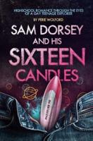 Sam Dorsey and His Sixteen Candles