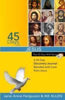 45 Days With Jesus
