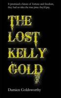 The Lost Kelly Gold