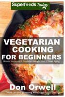 Vegetarian Cooking For Beginners