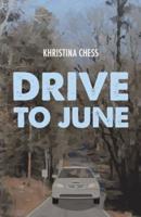 Drive to June