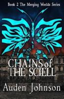 Chains of the Sciell