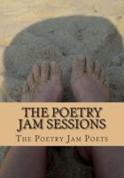 The Poetry Jam Sessions