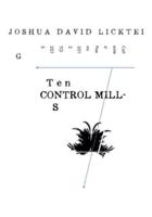 Ten Control Mills