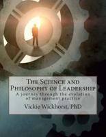 The Science and Philosophy of Leadership