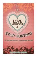 Love Yourself and Stop Hurting