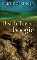 Beach Town Boogie