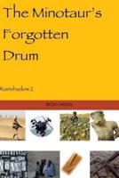 The Minotaur's Forgotten Drum