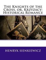 The Knights of the Cross, Or, Krzyzacy