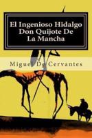 El Ingenioso Hidalgo Don Quijote De La Mancha