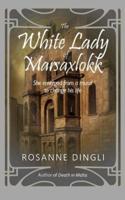 The White Lady of Marsaxlokk
