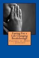 Fasting For a Life Changing Breakthrough