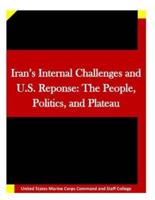 Iran's Internal Challenges and U.S. Reponse