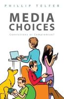Media Choices