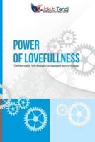 Power of Lovefullness