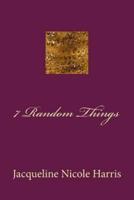 7 Random Things