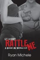 Rattle Me (Ravage MC#3.75)