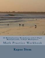 30 Multiplication Worksheets With 3-Digit Multiplicands, 2-Digit Multipliers