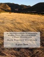 60 Multiplication Worksheets With 4-Digit Multiplicands, 2-Digit Multipliers