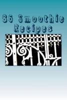 86 Smoothie Recipes