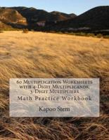 60 Multiplication Worksheets With 4-Digit Multiplicands, 3-Digit Multipliers
