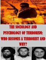 The Sociology and Psychology of Terrorism