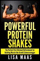 Powerful Protein Shakes