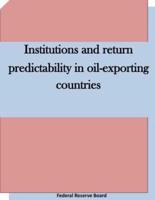 Institutions and Return Predictability in Oil-Exporting Countries