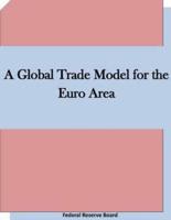 A Global Trade Model for the Euro Area