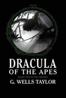 The Ape: Dracula of the Apes Book 2