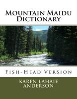 Mountain Maidu Dictionary