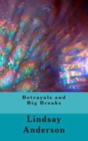 Betrayals and Big Breaks