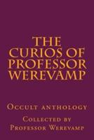The Curios of Professor Werevamp