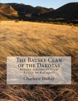 The Bauske Clan of the Dakotas