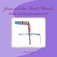 Jesus and His First Miracle