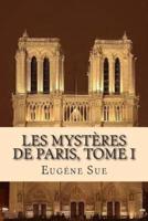 Les Mysteres De Paris, Tome I
