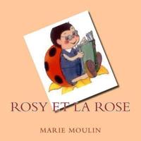 Rosy Et La Rose